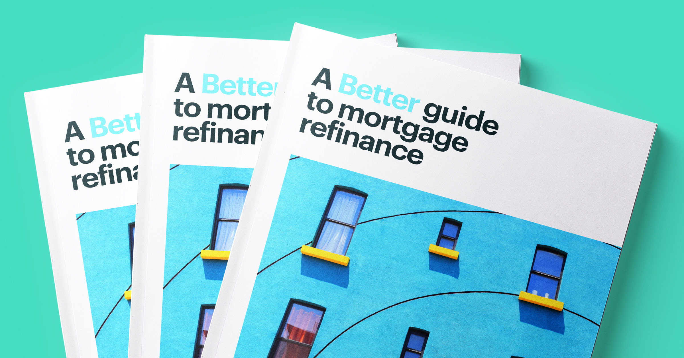  Image of Three Guide Books Titled A Better Guide to Mortgage Refinance