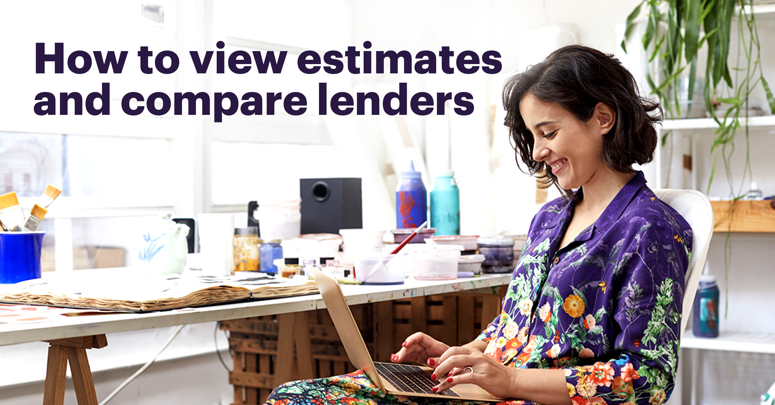 Woman with Laptop and Text that States How to View Estimates and Compare Lenders